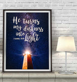 He turns my darkness into Light - 2 Samuel 22:29 Photography Print Wall Decor