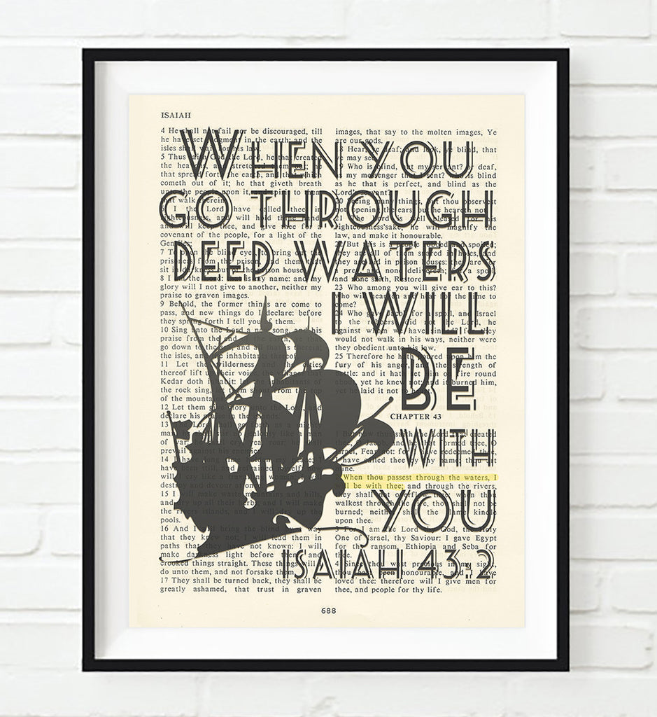 When you go through deep waters- Isaiah 43:2 Bible Page Art Print