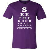 See the Good in All Things - Romans 8:28 T-Shirt