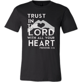 Trust in the Lord with All Your Heart - Proverbs 3:5 T-Shirt