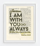 I Am With You Always-Matthew 28:20 Personalized Bible Page ART PRINT