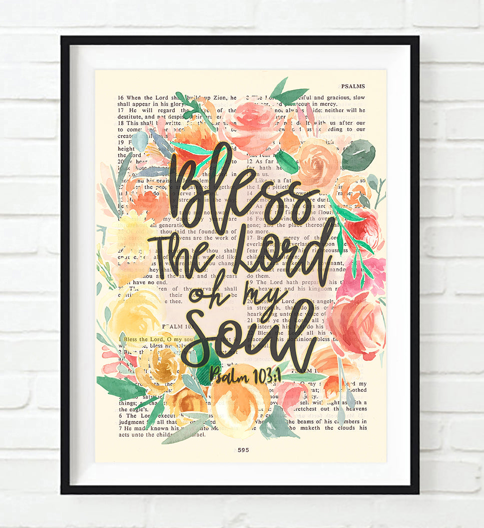 Bless The Lord, O My Soul Psalm 103:1