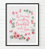 He Has Made Everything Beautiful in it's Time - Ecclesiastes 3:11 Bible Verse Photography Print