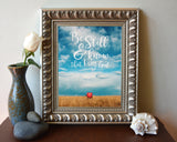 Be Still and Know that I Am God - Psalm 46:10 Bible Verse Photography Print