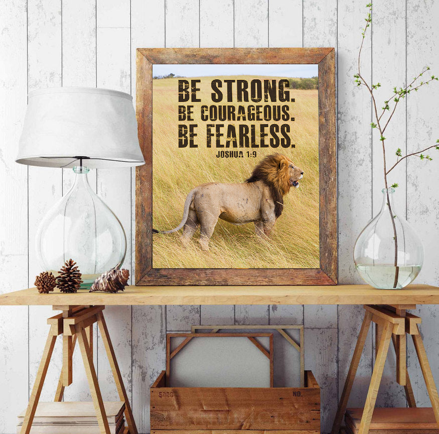 Be Strong. Be Courageous. Be Fearless. Joshua 1:9 Lion Christian Photo –  Parody Art Prints