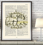 It only gets better- Romans 8:18 Vintage Bible Page Christian ART PRINT