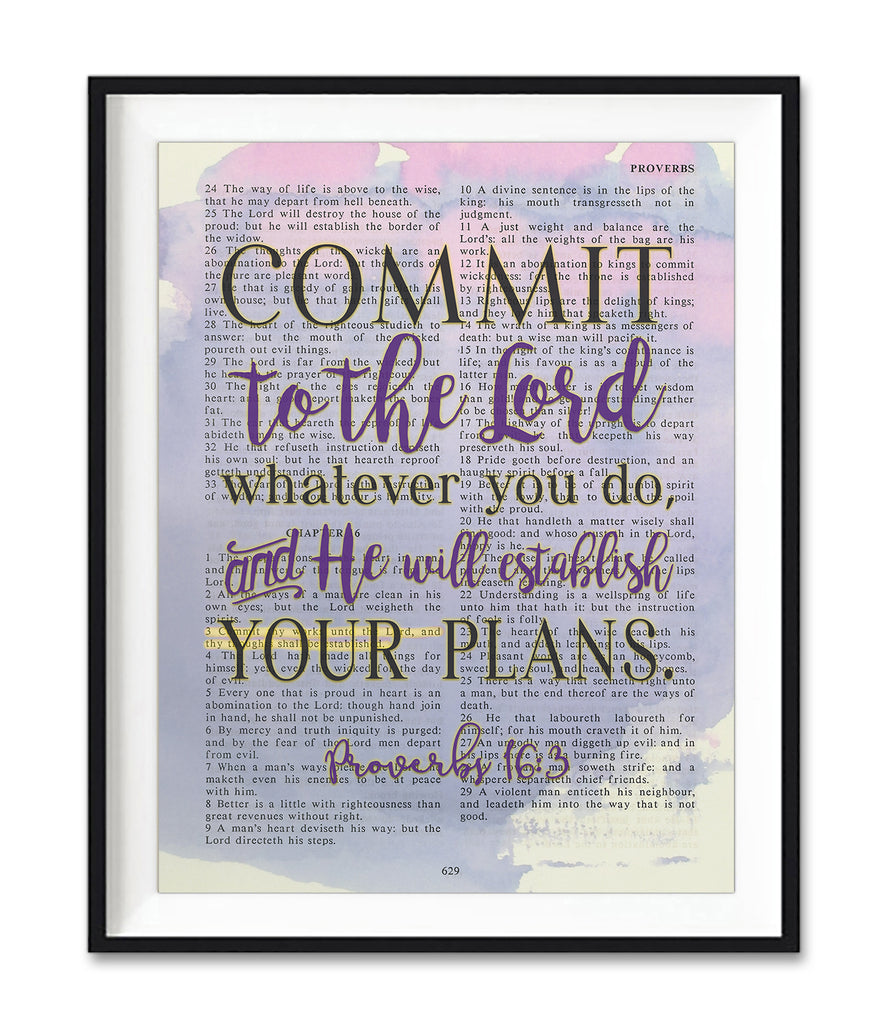 Commit to the Lord Whatever You Do - Proverbs 16:3 Bible Verse Page Christian Art Print