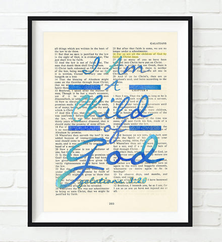 I am a Child of God- Galatians 3:26 Bible Page Christian ART PRINT