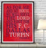 F.C. Dallas Personalized "As for Me and My House" Art Print