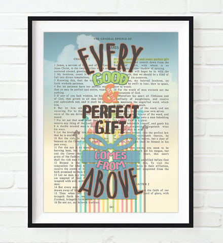 Every Good & Perfect Gift Comes From Above- James 1:17 Vintage Bible Page Christian ART PRINT