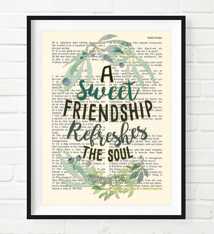 A Sweet Friendship Refreshes the Soul - Proverbs 27:9 Bible Verse Page Christian Art Print