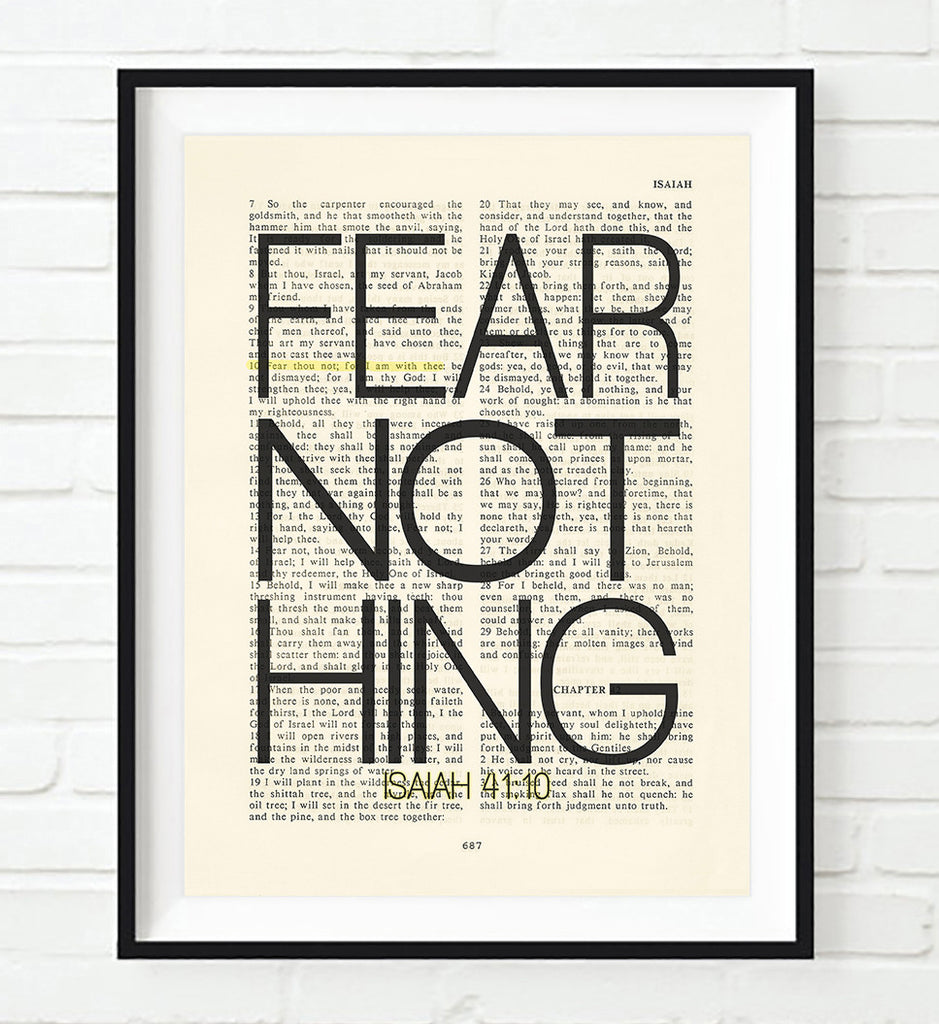 Fear Nothing- Isaiah 41:10 Bible Page  Christian ART PRINT