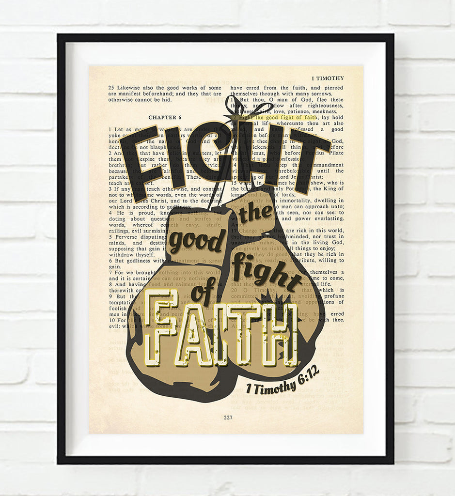 Fight the Good Fight of Faith - 1 Timothy 6:12 Bible Page Christian ART PRINT