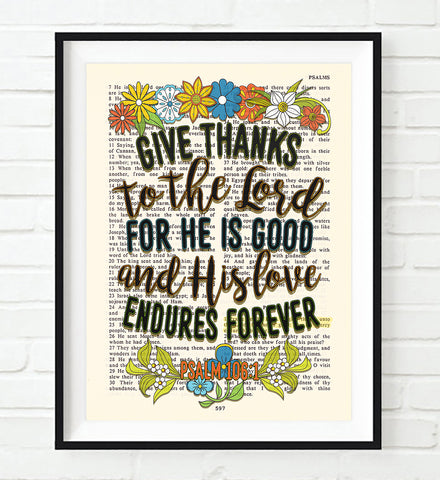 Give Thanks - His Love Endures Forever - Psalm 106:1 Bible Verse Page Christian Art Print