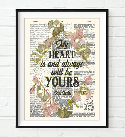 My Heart is and Always Will Be Yours - Jane Austen Quote - Dictionary Art Print