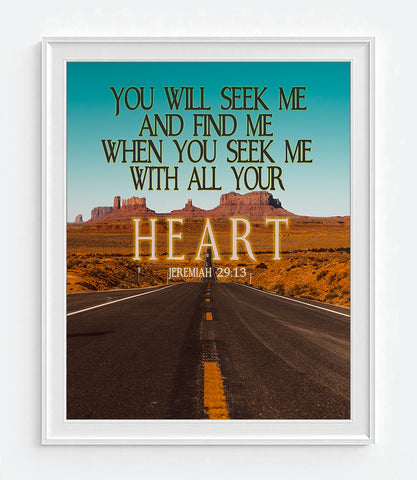 You Will See Me and Find me - Jeremiah 29:13 Christian Photography Print Wall Decor