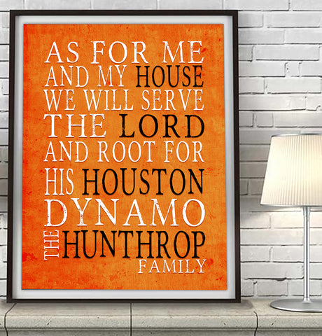 Houston Dynamo Soccer Club Personalized "As for Me and My House" Art Print