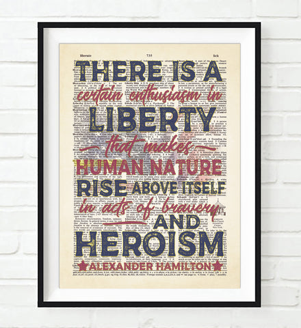 There is a Certain Enthusiasm in Liberty...- Alexander Hamilton Quote - Dictionary Art Print