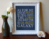 LA Galaxy Soccer Club Personalized "As for Me and My House" Art Print