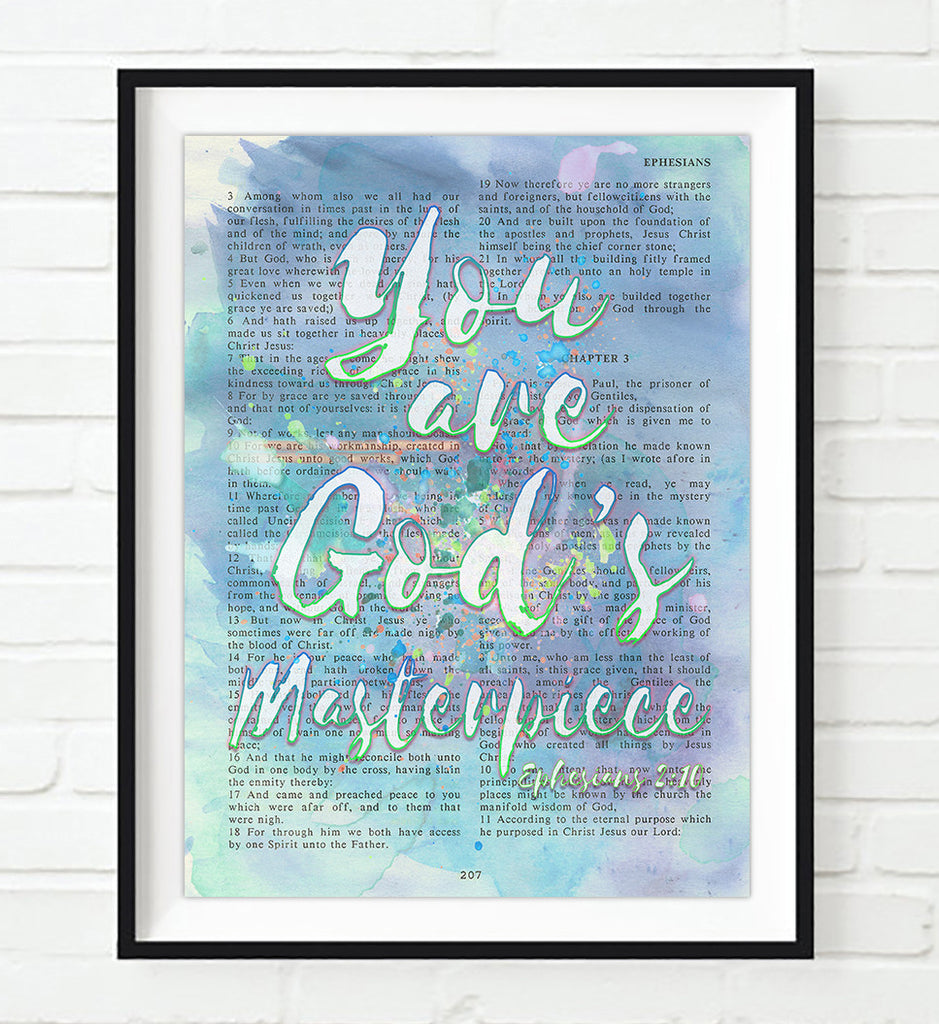 You are God's Masterpiece - Ephesians 2:10 Bible Art Print