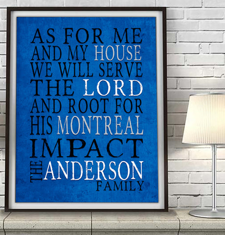 Montreal Impact Soccer Personalized "As for Me and My House" Art Print