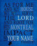 Montreal Impact Soccer Personalized "As for Me and My House" Art Print