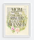 Mom- Her Children Rise Up & Call Her Blessed - Proverbs 31:28 -Vintage Bible Page Christian ART PRINT