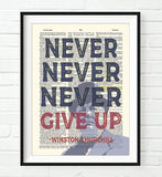 Never Never Never Give Up - Winston Churchill Quote - Dictionary Art Print