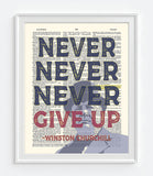 Never Never Never Give Up - Winston Churchill Quote - Dictionary Art Print