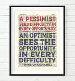 An Optimist Sees the Opportunity in Every Difficulty - Winston Churchill Quote - Dictionary Art Print