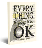 Everything Is Going To Be OK - Isaiah 41:10 Bible Verse Page Christian Art Print