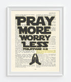 Pray More Worry less- Philippians 4:6 Bible Page Art Print Poster Gift