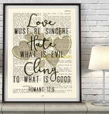 Love Must Be Sincere, Hate What is Evil, Cling to What is Good, Romans 12:9, Bible Verse Page Christian Art Print
