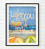 I Love you to the Sun and Back - Danny Phillips Fine Art Print