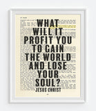 What will it profit you...? -Mark 8:36-Bible Page Christian Art Print