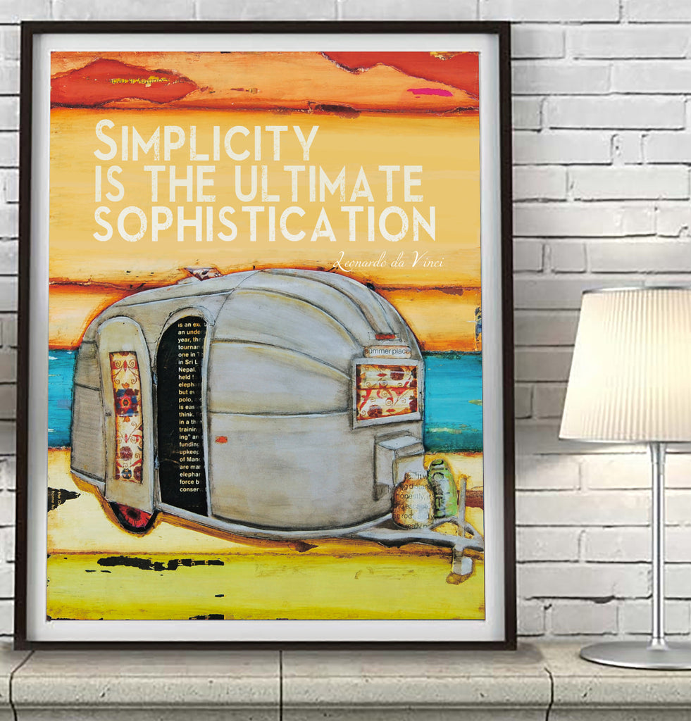 Simplicity Airstream Quote- Danny Phillips Art Print
