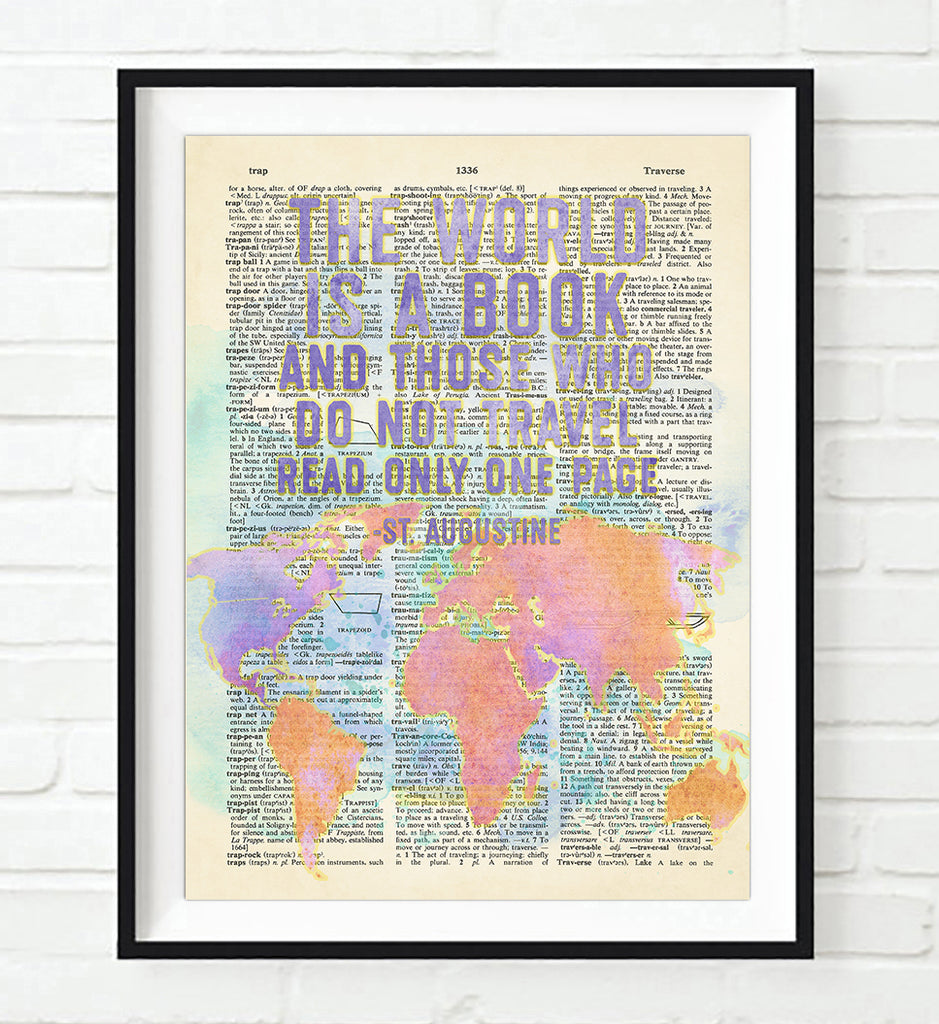 The World is a Book and Those Who Do Not Travel Only Read One Page - St. Augustine - Dictionary Art Print