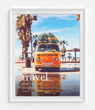 Definition - Travel - The Only Thing You Can Buy that Makes You Richer - Photography Print