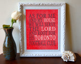 Toronto Football Club Personalized "As for Me and My House" Art Print