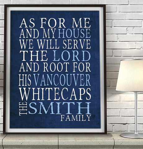 Vancouver Whitecaps Football Club Personalized "As for Me and My House" Art Print