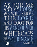 Vancouver Whitecaps Football Club Personalized "As for Me and My House" Art Print