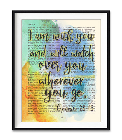 I Am with You and Will Watch over You Wherever You Go - Genesis 28:15 Vintage Bible Page Christian ART PRINT