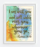 I Am with You and Will Watch over You Wherever You Go - Genesis 28:15 Vintage Bible Page Christian ART PRINT