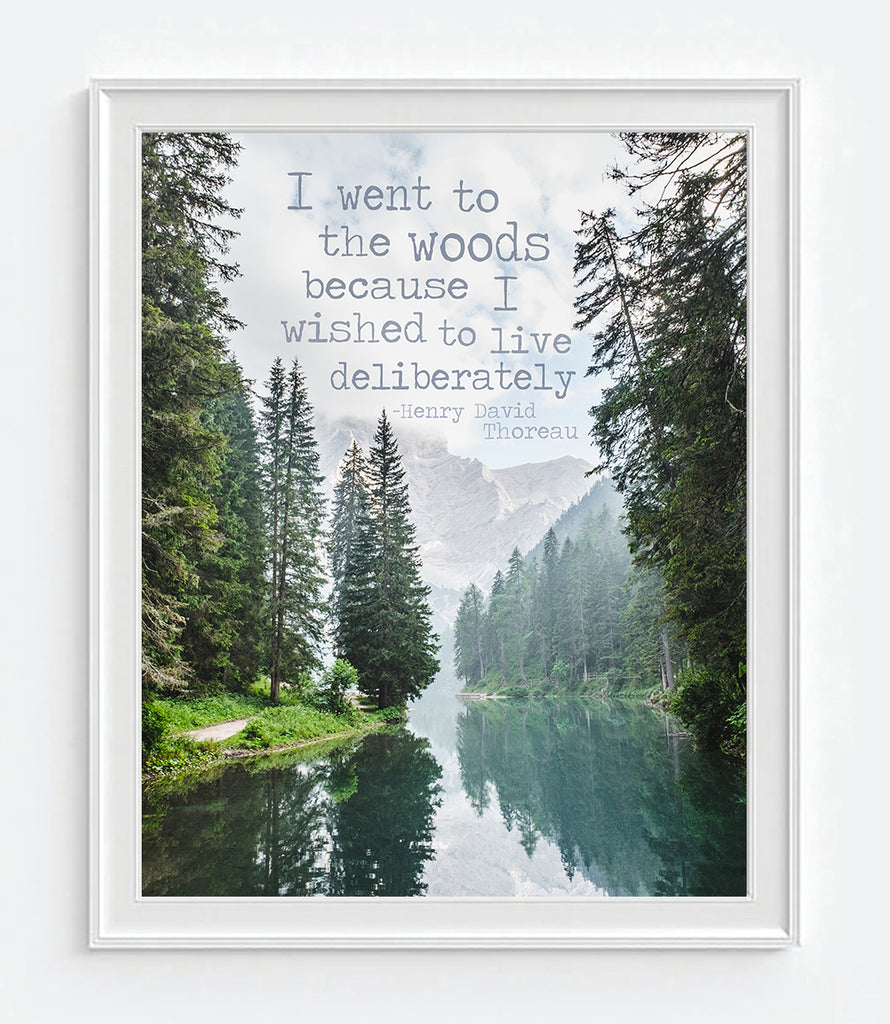 I Went to the Woods Because I Wished to Live Deliberately - Henry David Thoreau Quote Photography Print