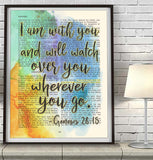 I Am with You and Will Watch over You Wherever You Go - Genesis 28:15 Vintage Bible Page Christian ART PRINT