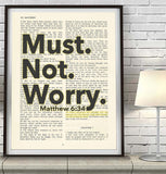 Must Not Worry- Matthew 6:34 Bible Page Christian ART PRINT
